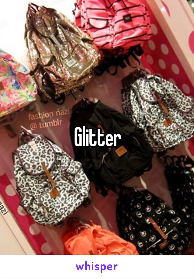 Glitter