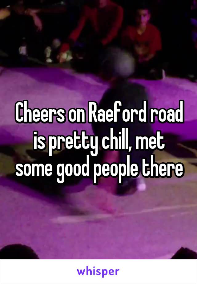 Cheers on Raeford road is pretty chill, met some good people there