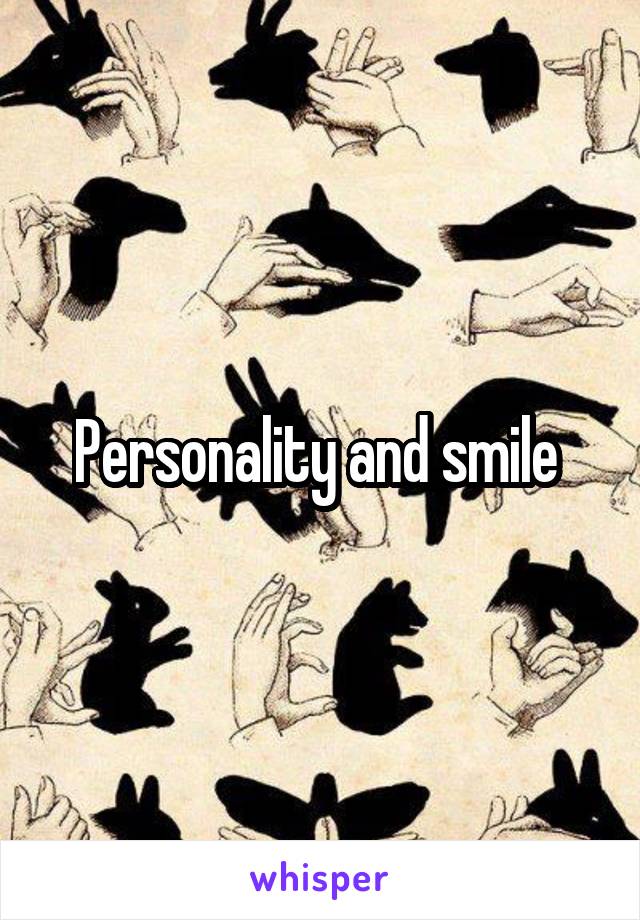 Personality and smile 