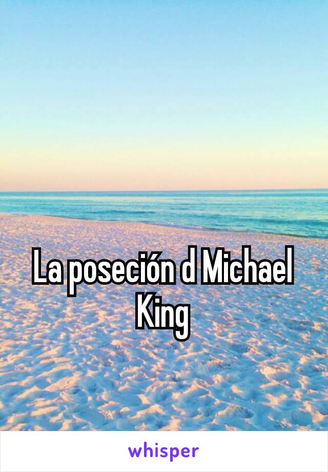 La poseción d Michael King