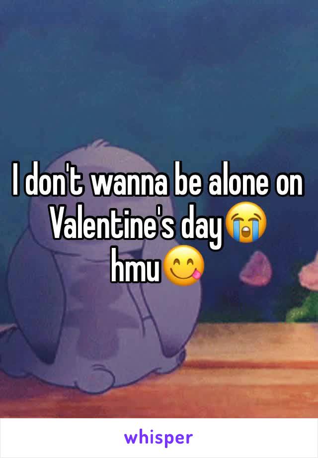 I don't wanna be alone on Valentine's day😭 
hmu😋