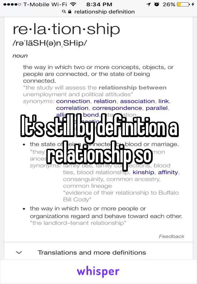 It's still by definition a relationship so