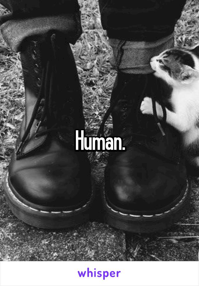 Human.