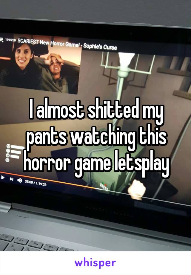 I almost shitted my pants watching this horror game letsplay