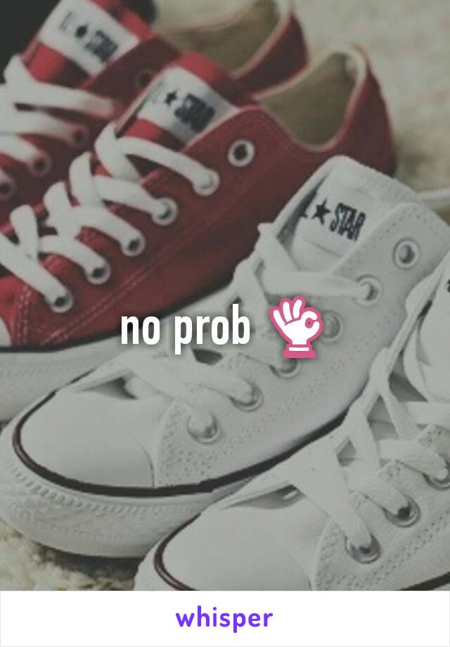 no prob 👌