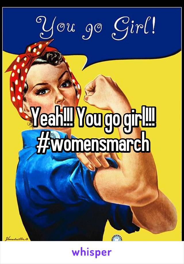 Yeah!!! You go girl!!!
#womensmarch