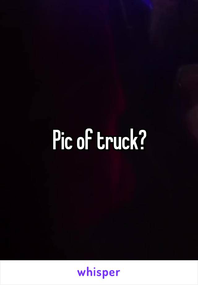 Pic of truck?