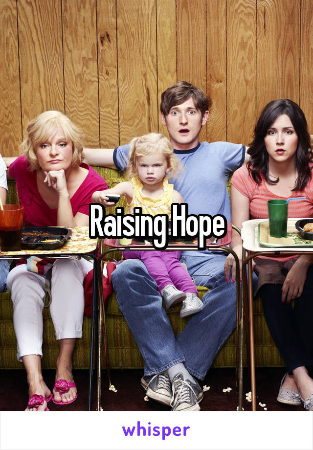 Raising Hope