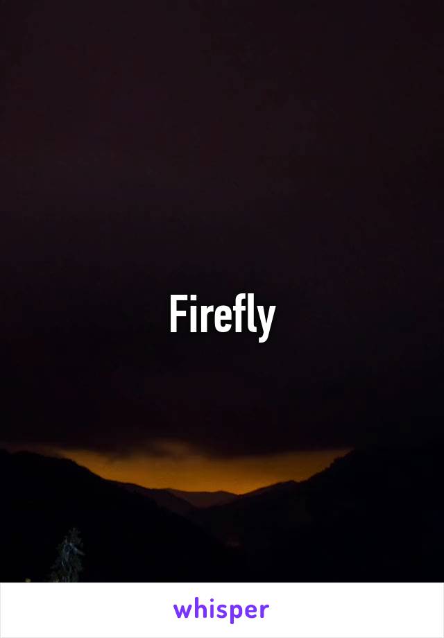 Firefly