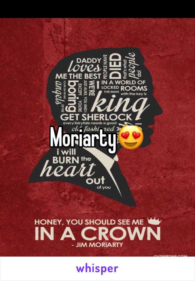 Moriarty😍