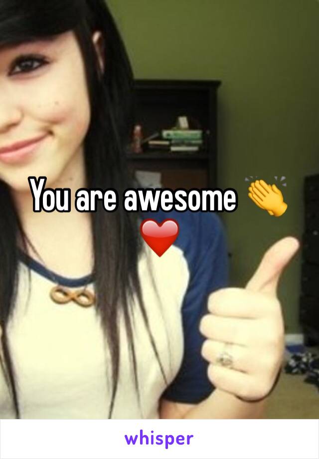 You are awesome 👏❤️