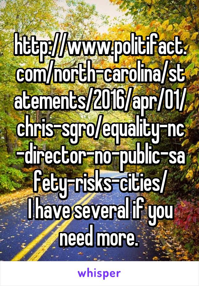 http://www.politifact.com/north-carolina/statements/2016/apr/01/chris-sgro/equality-nc-director-no-public-safety-risks-cities/
I have several if you need more. 