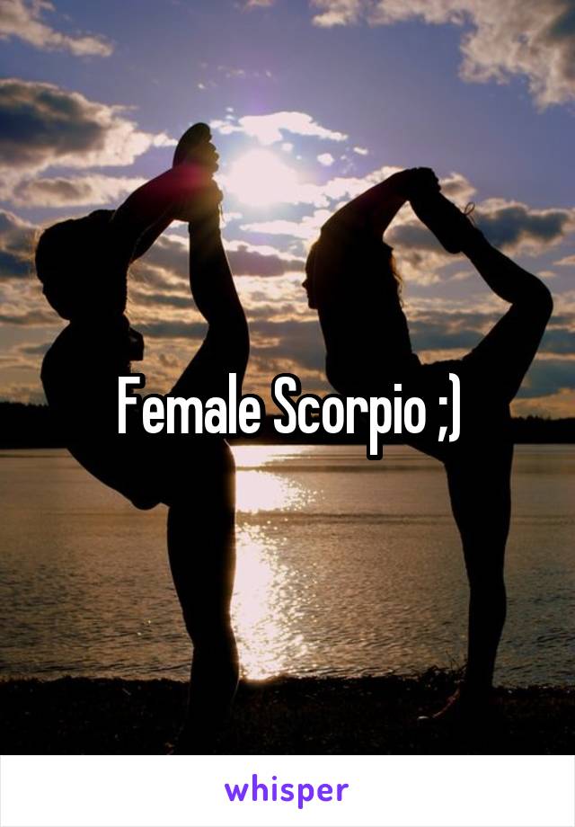 Female Scorpio ;)