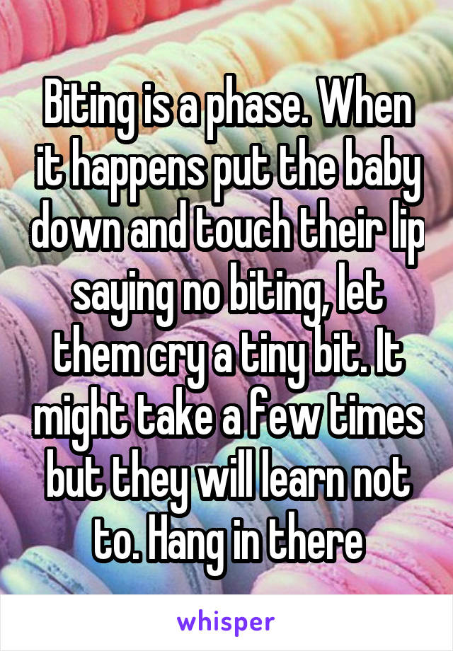 Biting is a phase. When it happens put the baby down and touch their lip saying no biting, let them cry a tiny bit. It might take a few times but they will learn not to. Hang in there