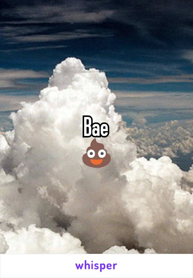 Bae
💩