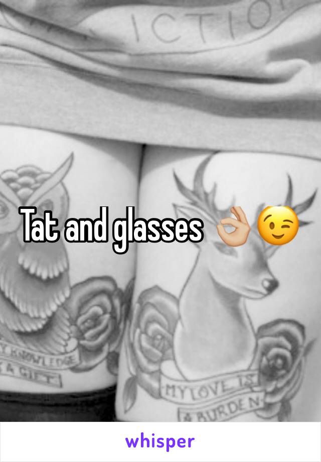 Tat and glasses 👌🏼😉