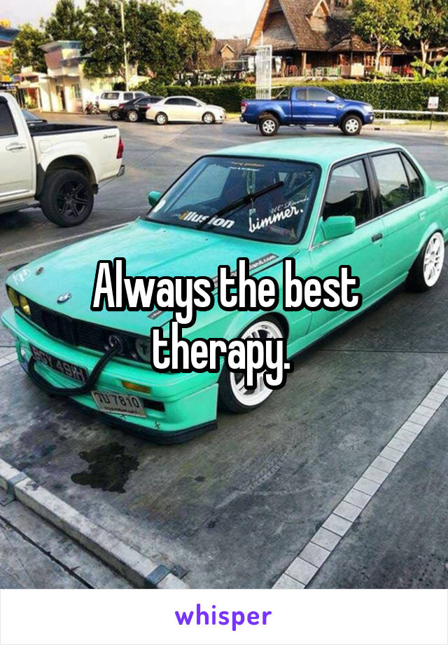 Always the best therapy. 