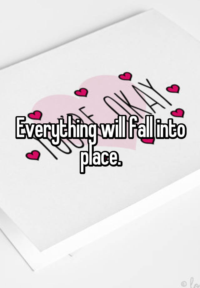 everything-will-fall-into-place