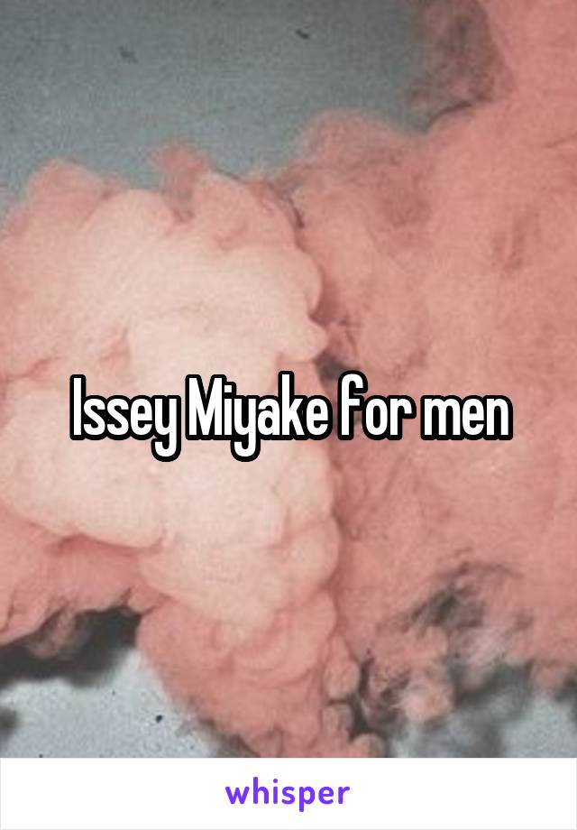 Issey Miyake for men