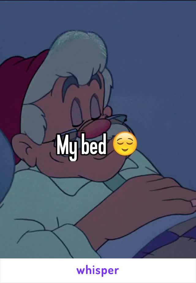 My bed 😌