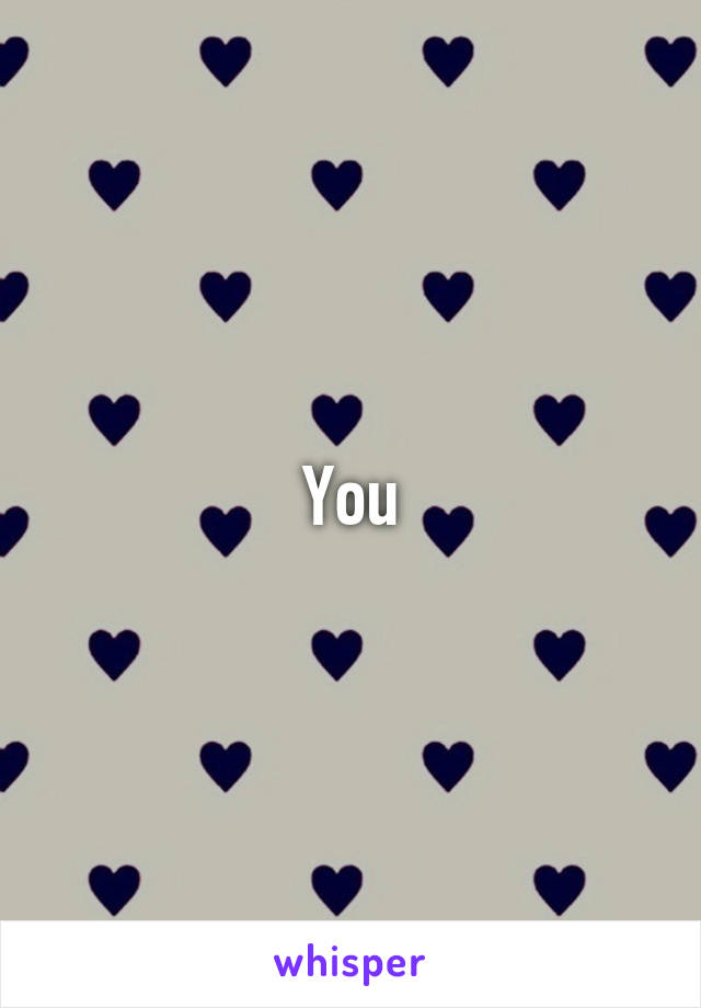 You