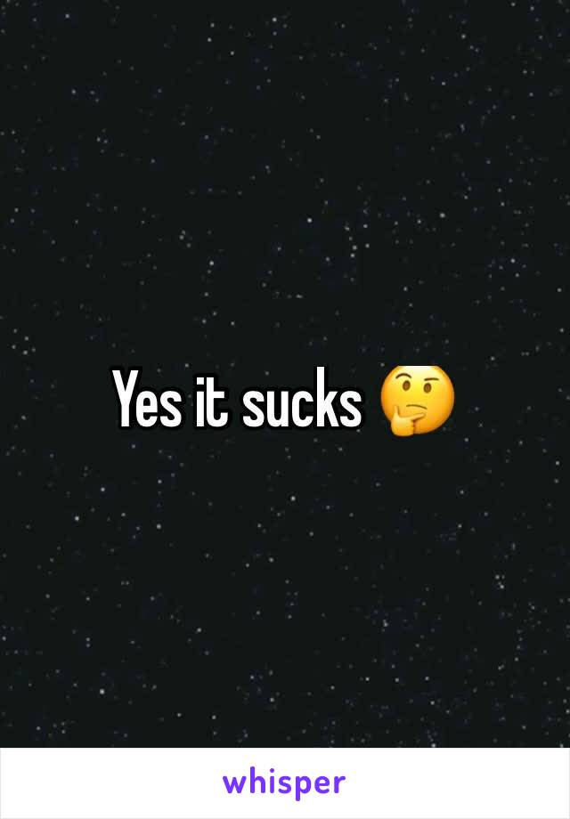 Yes it sucks 🤔