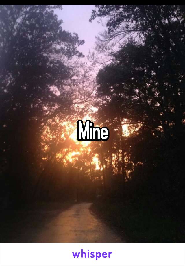 Mine