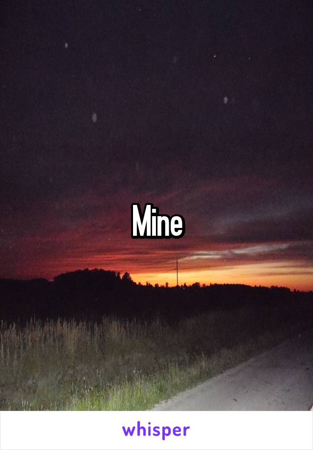 Mine