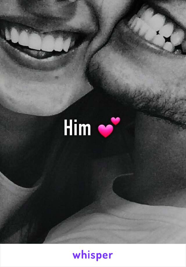 Him 💕