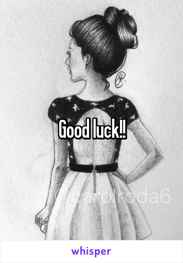 Good luck!!