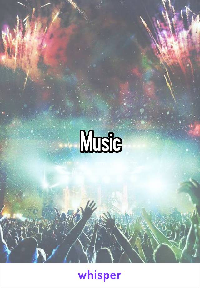 Music