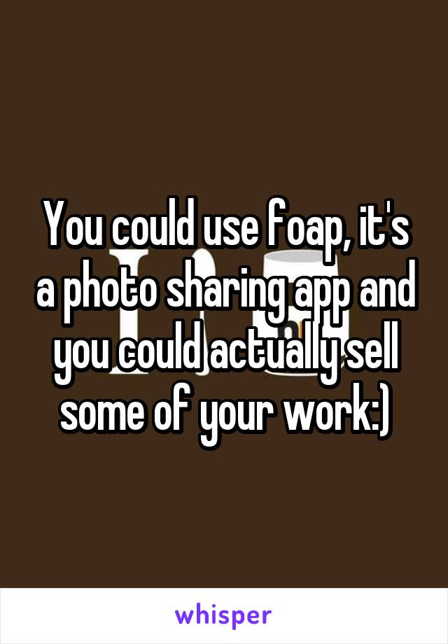 You could use foap, it's a photo sharing app and you could actually sell some of your work:)