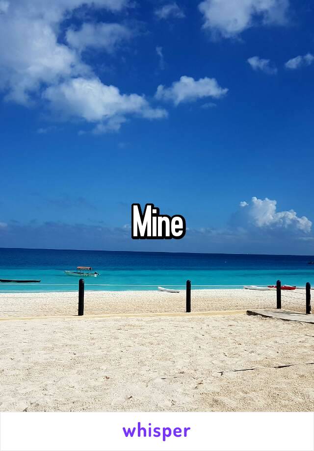 Mine