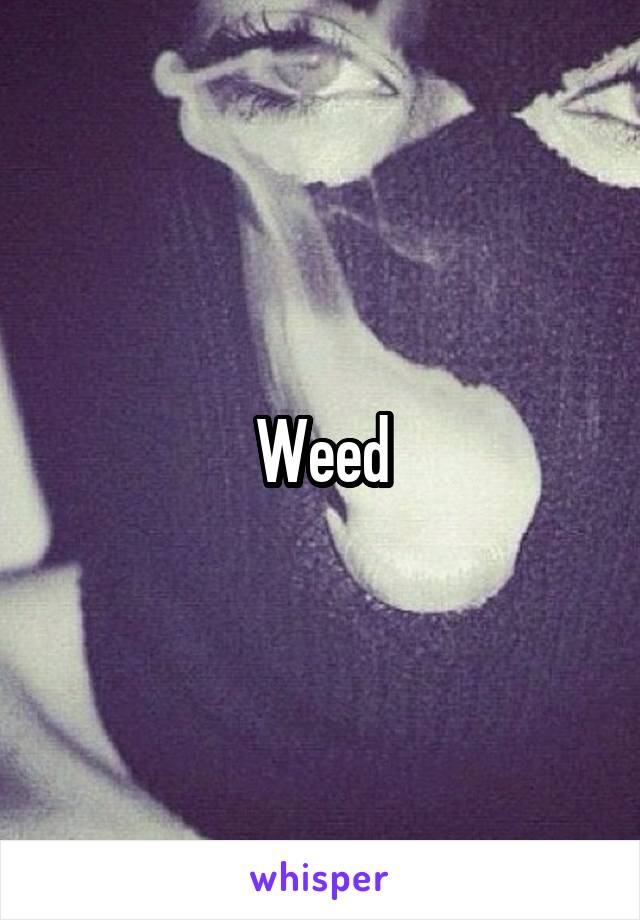 Weed