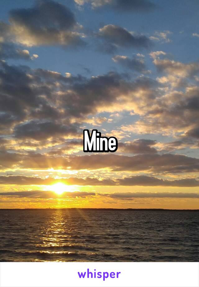 Mine