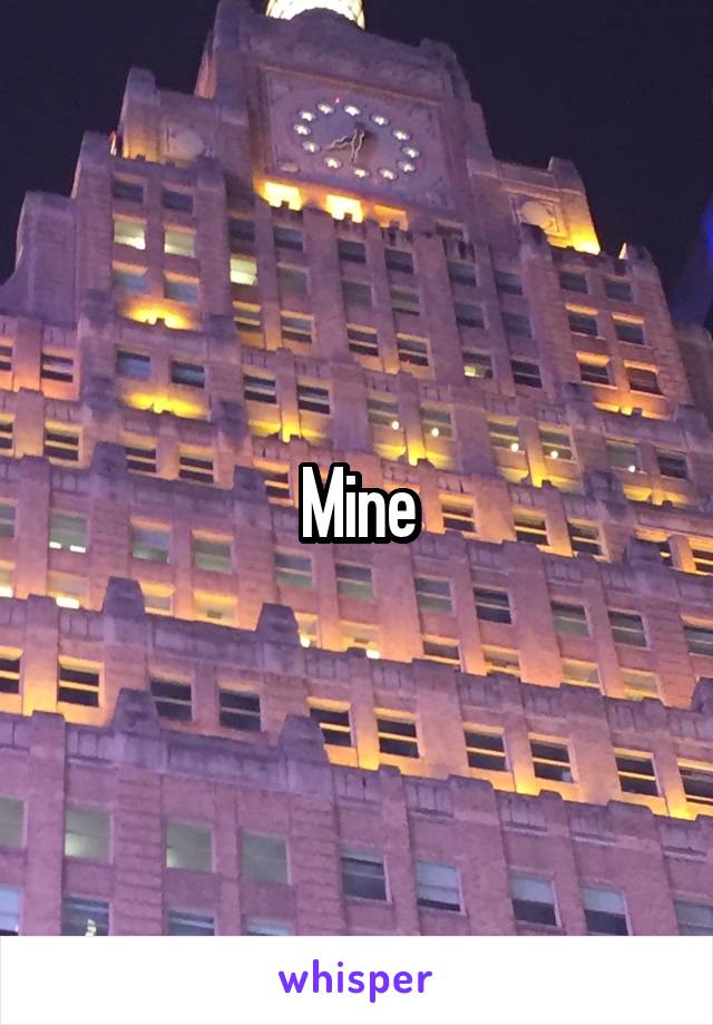 Mine