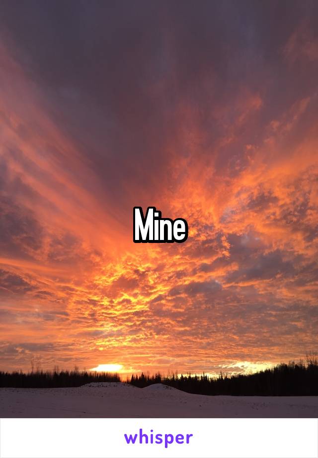 Mine