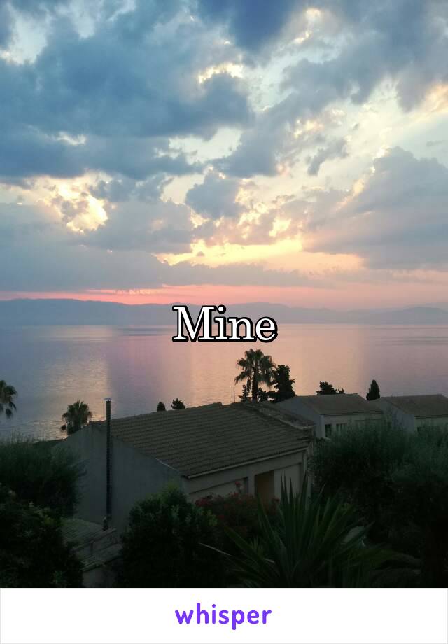 Mine