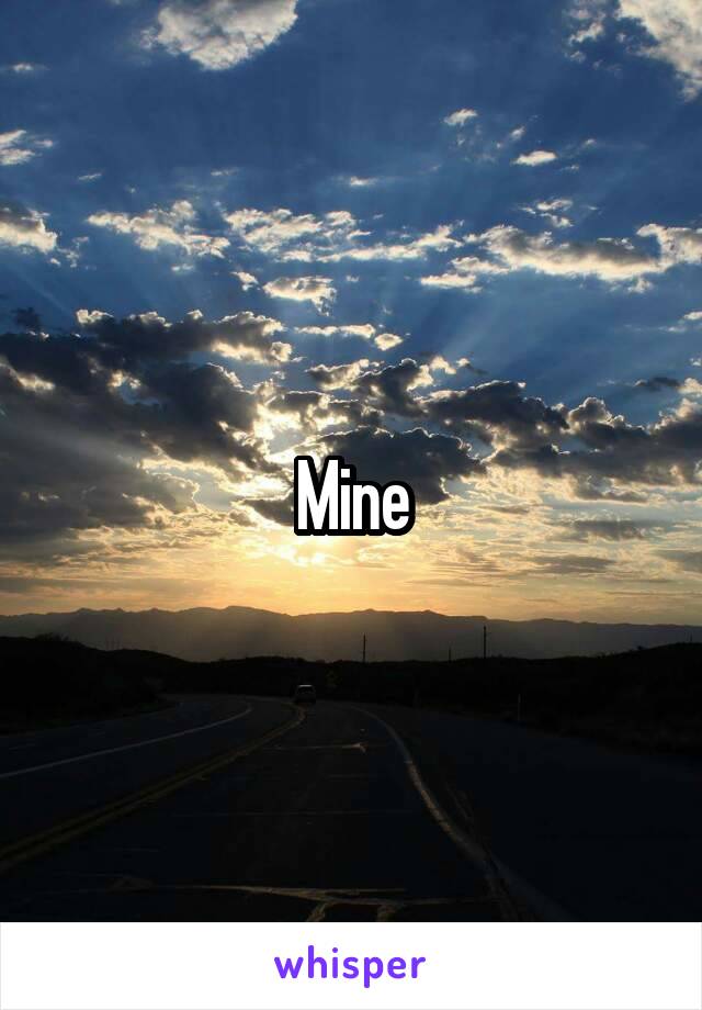 Mine