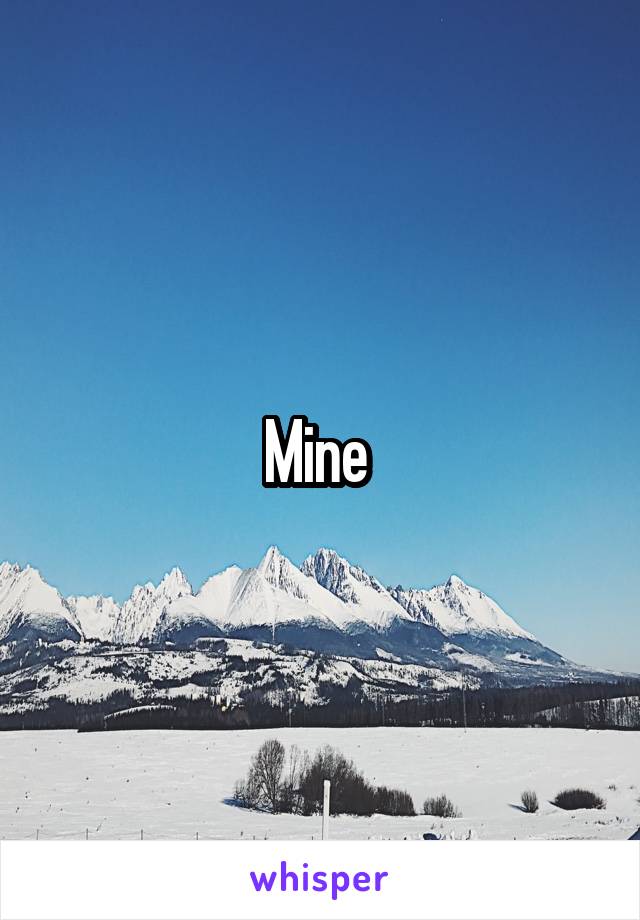 Mine 