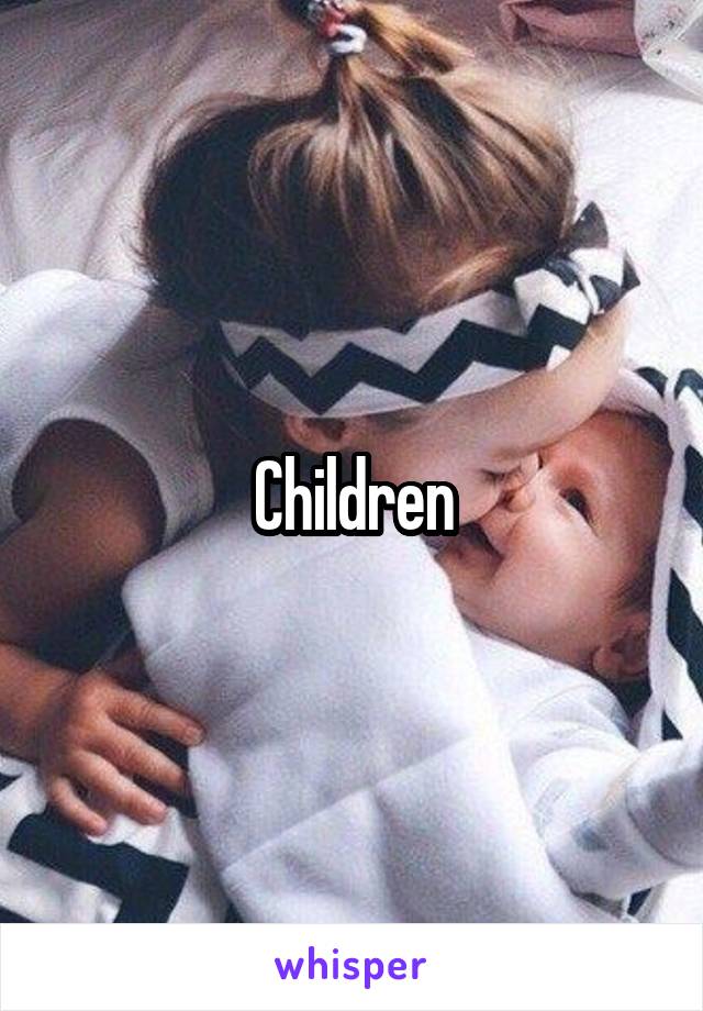 Children