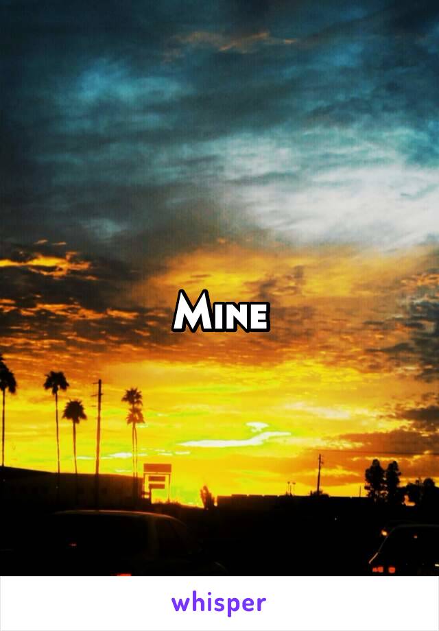 Mine