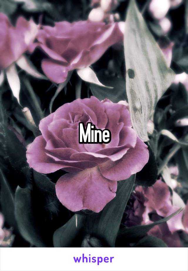 Mine