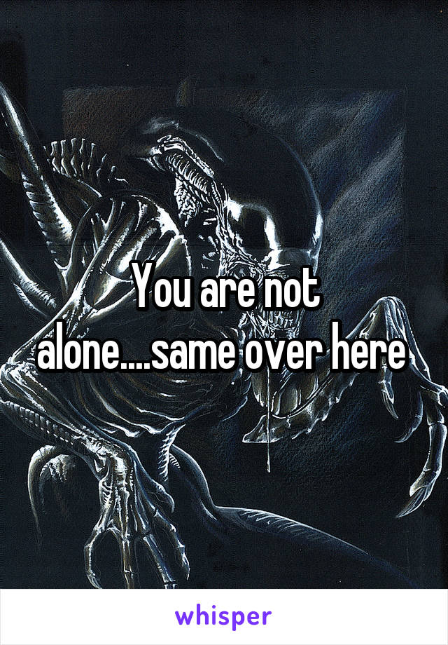 You are not alone....same over here 