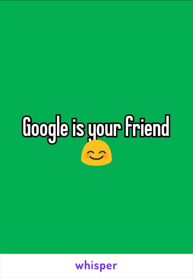 Google is your friend 😊