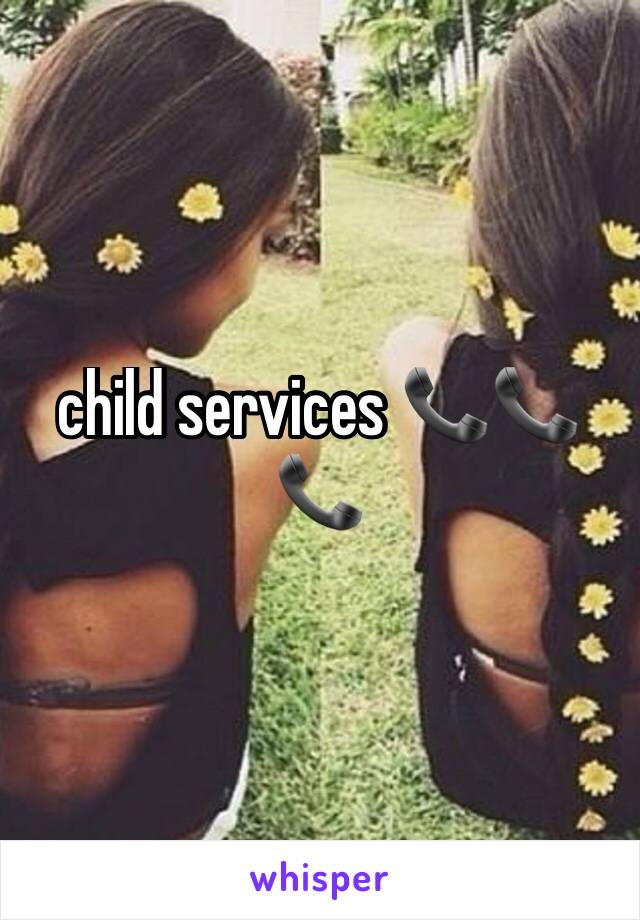 child services 📞📞📞