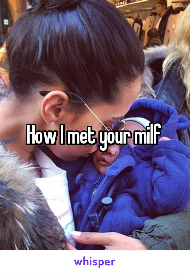 How I met your milf 