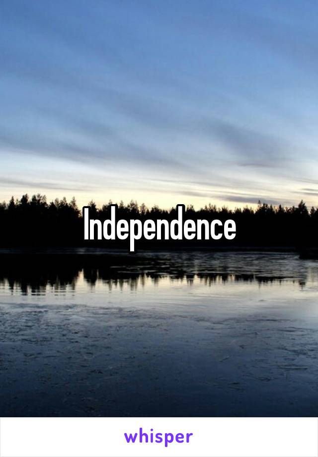 Independence