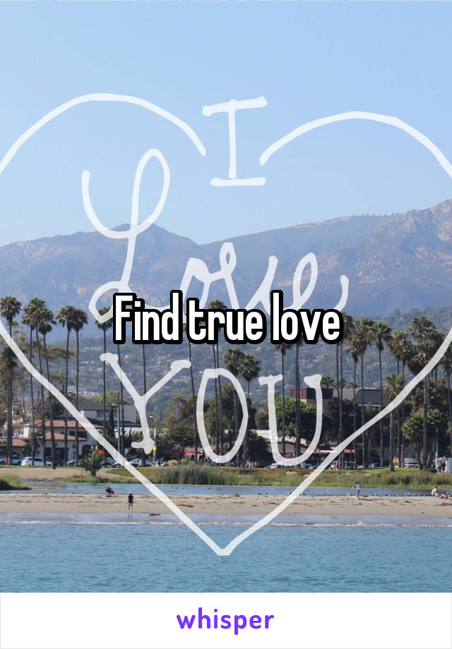 Find true love