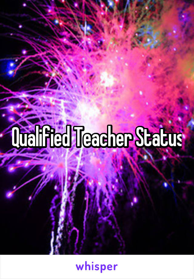 Qualified Teacher Status